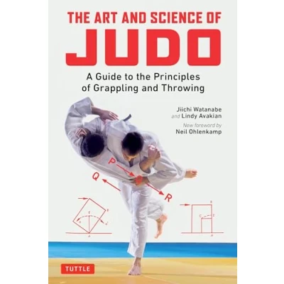 Afbeelding van the Art and Science of Judo: A Guide to Principles Grappling Throwing