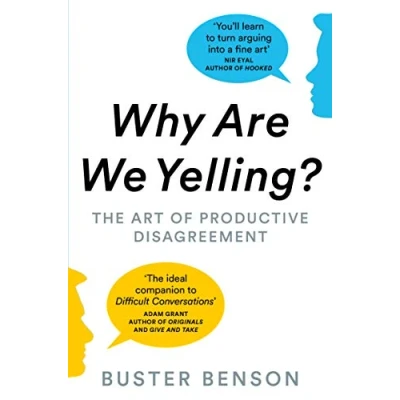 Afbeelding van Why Are We Yelling?: The Art of Productive Disagreement