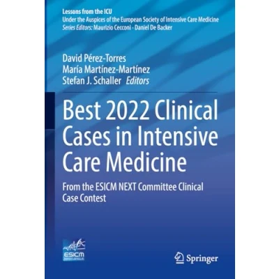 Afbeelding van Best 2022 Clinical Cases in Intensive Care Medicine: From the ESICM NEXT Committee Case Contest