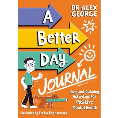 Afbeelding van A Better Day Journal: Confidence building journal to boost self esteem, reduce anxiety and develop resilience!
