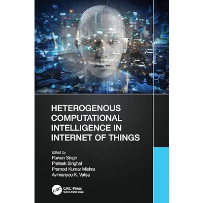 Afbeelding van Heterogenous Computational Intelligence in Internet of Things