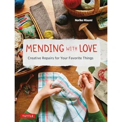 Afbeelding van Mending with Love: Creative Repairs for Your Favorite Things