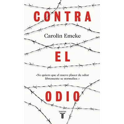 Afbeelding van Contra el odio / Against Hate.: Un alegato en defensa de la pluralidad pensamiento, tolerancia y libert ad