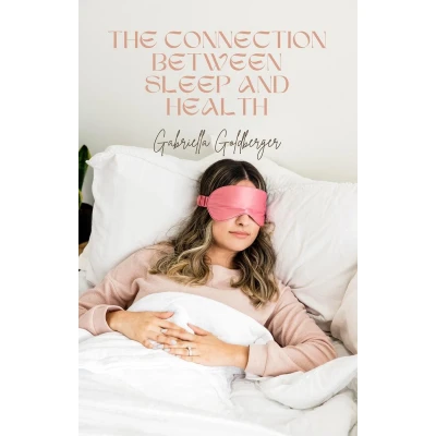 Afbeelding van The Connection Between Sleep and Health