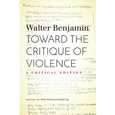 Afbeelding van Toward the Critique of Violence: A Critical Edition