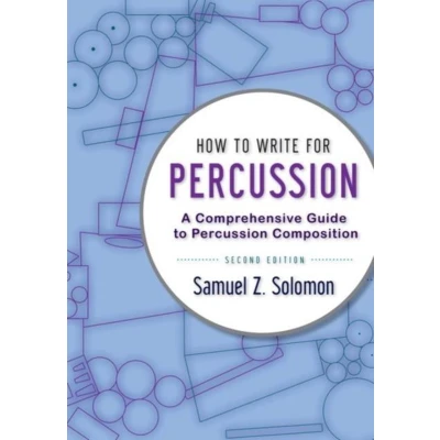 Afbeelding van HOW to WRITE Percussion 2E P: A Comprehensive Guide Composition