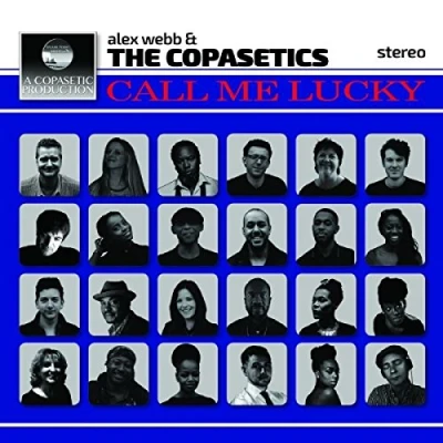 Afbeelding van Alex Webb and The Copasetics Call Me Lucky