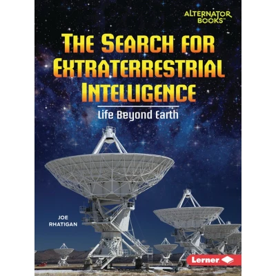 Afbeelding van The Search for Extraterrestrial Intelligence: Life Beyond Earth