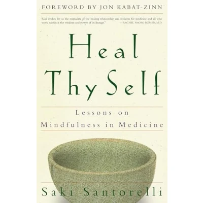 Afbeelding van Heal Thy Self: Lessons on Mindfulness in Medicine