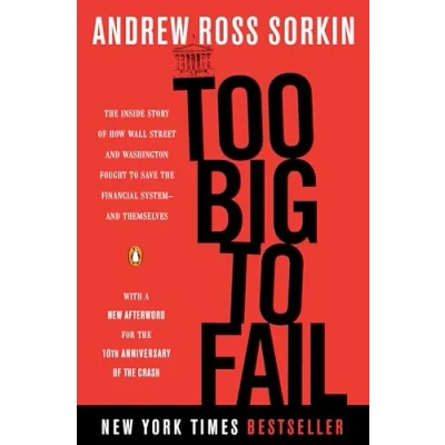 Afbeelding van Too Big to Fail: the Inside Story of How Wall Street and Washington Fought Save Financial System Themselves