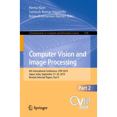 Afbeelding van Computer Vision and Image Processing: 8th International Conference, CVIP 2023, Jammu, India, November 35, Revised Selected Papers, Part I: 2009