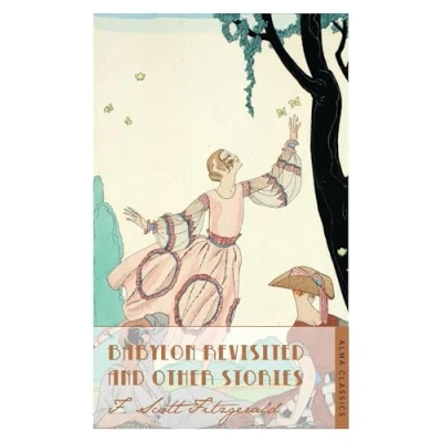 Afbeelding van Babylon Revisited and Other Stories: Scott F. Fitzgerald.