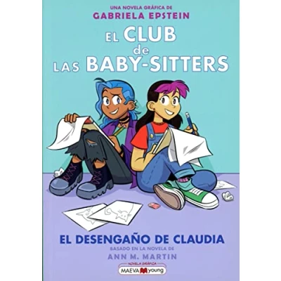 Afbeelding van El Club De Las Baby Sitters 9. Desengaño Claudia: Claudia/ Claudia and the New Girl