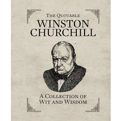 Afbeelding van The Quotable Winston Churchill: A Collection of Wit and Wisdom