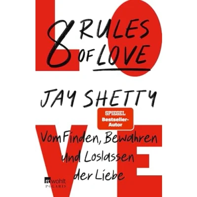 Afbeelding van 8 Rules of Love: Vom Finden, Bewahren und Loslassen der Liebe