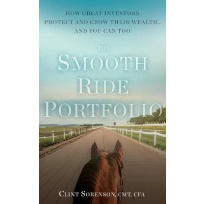 Afbeelding van The Smooth Ride Portfolio: How Great Investors Protect and Grow Their Wealth...and You Can Too