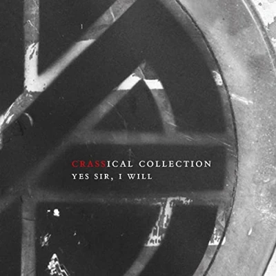Afbeelding van Crass Yes Sir I Will (Crassical Collection) (2 CD)