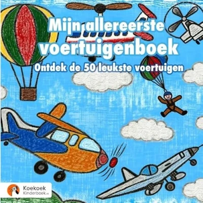 Afbeelding van Mijn allereerste voertuigenboek: Ontdek de 50 leukste voertuigen
