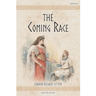 Afbeelding van The Coming Race (Annotated): With a Vril Glossary, and Footnotes