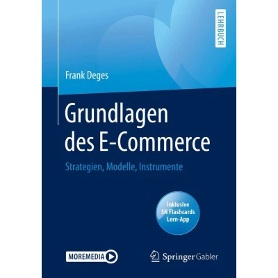 Afbeelding van Grundlagen des E Commerce: Strategien, Modelle, Instrumente