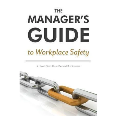 Afbeelding van The Manager's Guide to Workplace Safety