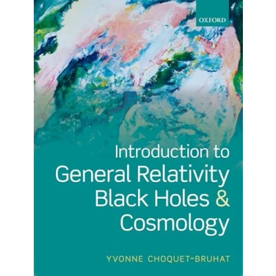 Afbeelding van Introduction to General Relativity, Black Holes, and Cosmology