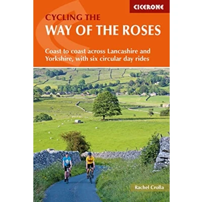 Afbeelding van CYCLING THE WAY OF ROSES: coast to across Lancashire and Yorkshire, with six circular day rides
