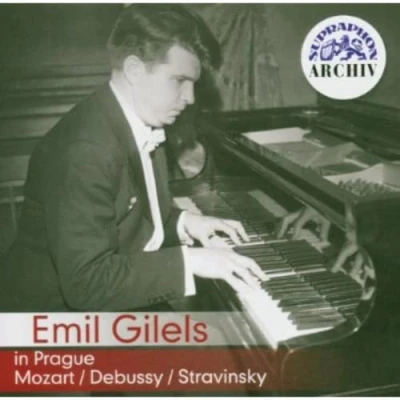 Afbeelding van Emil Gilels In Prague. Mozart, Debussy, Stravinsky (CD)