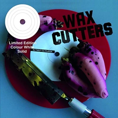 Afbeelding van DJ T Kut &amp; Player Wax Cutters (Single)