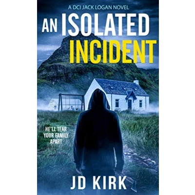 Afbeelding van DCI Logan Crime Thrillers An Isolated Incident