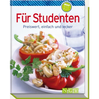 Afbeelding van für Studenten: Preiswert, einfach und lecker. Das Kochbuch Studenten