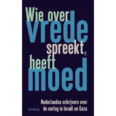 Afbeelding van Wie over vrede spreekt, heeft moed (Paperback)