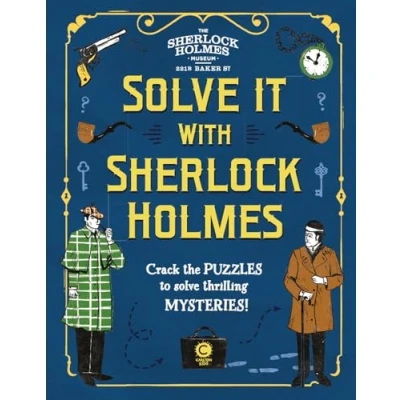 Afbeelding van solve It With Sherlock Holmes: Crack the puzzles to thrilling mysteries