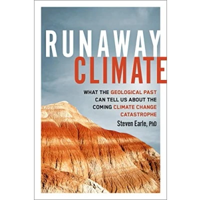Afbeelding van Runaway Climate: What the Geological Past Can Tell Us about Coming Climate Change Catastrophe