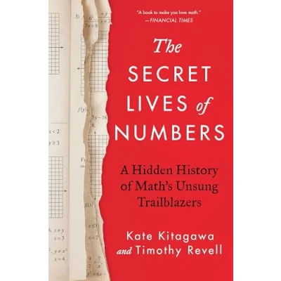 Afbeelding van The Secret Lives of Numbers: A Hidden History Mathematics