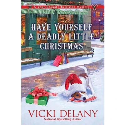 Afbeelding van Have Yourself A Deadly Little Christmas: Year Round Christmas Mystery: 6