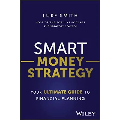 Afbeelding van Smart Money Strategy: Your Ultimate Guide to Financial Planning