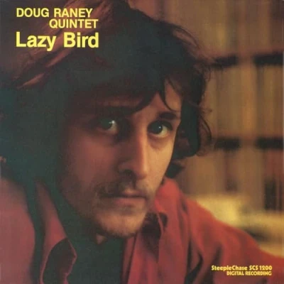 Afbeelding van Doug Raney Quintet Lazy Bird (LP)