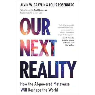 Afbeelding van Our Next Reality: How the AI powered Metaverse Will Reshape World