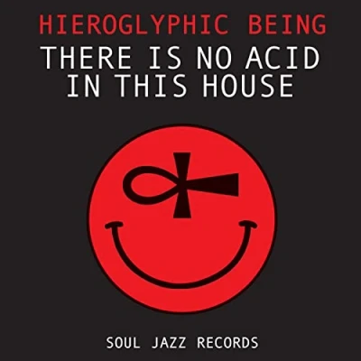 Afbeelding van HIEROGLYPHIC BEING THERE IS NO ACID IN THIS HOUSE