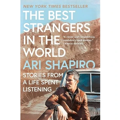 Afbeelding van the Best Strangers in World: Stories from a Life Spent Listening