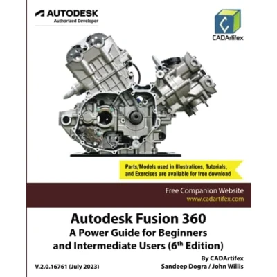 Afbeelding van Autodesk Fusion 360: A Power Guide for Beginners and Intermediate Users (6th Edition)