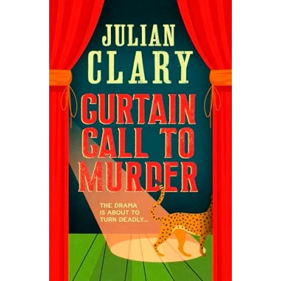 Afbeelding van Curtain Call to Murder: The hilarious and entertaining mystery from Sunday Times bestseller Julian Clary