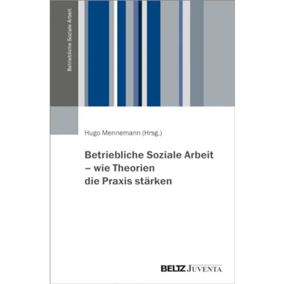 Afbeelding van Betriebliche Soziale Arbeit wie Theorien die Praxis stärken