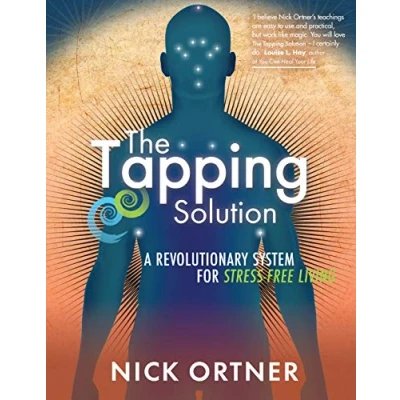 Afbeelding van The Tapping Solution: A Revolutionary System for Stress Free Living