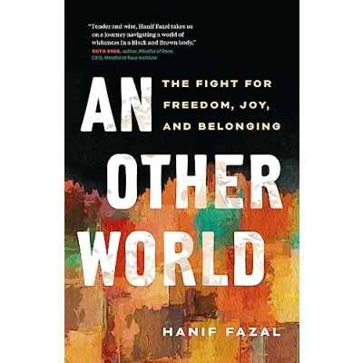 Afbeelding van An Other World: The Fight for Freedom, Joy, and Belonging