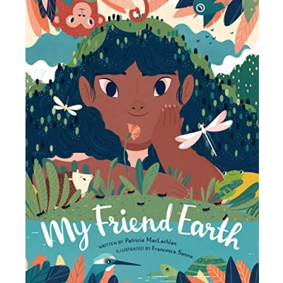 Afbeelding van My Friend Earth: (Earth Day Books with Environmentalism Message for Kids, Saving Planet Earth, Our Book): 1