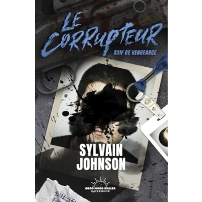 Afbeelding van Le Corrupteur Soif de vengeance