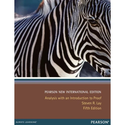 Afbeelding van Analysis with an Introduction to Proof: Pearson New International Edition