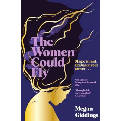 Afbeelding van The Women Could Fly: must read dark, magical and timely critically acclaimed dystopian novel